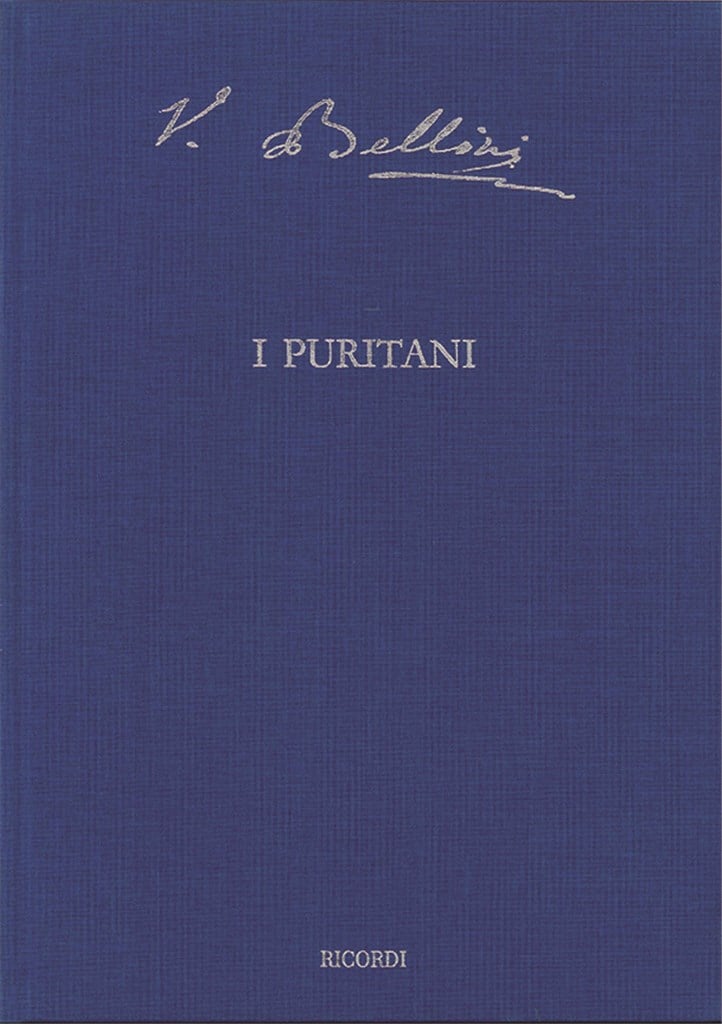 I Puritani - Opera Seria In Tre Atti